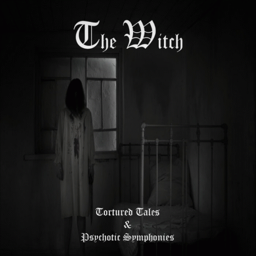 The Witch (COL) : Tortured Tales & Psychotic Symphonies